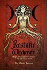 Ecstatic Witchcraft - Fio Gede (Fio Gede Parma) Parma - 9781959883272