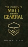 The Journey of Matt and the General - KATZAN JR.,  Harry - 9781959930020