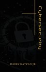 Cybersecurity - Harry Katzan Jr. - 9781959930365