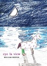 eye la view - William Benton - 9781959984795