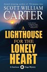 A Lighthouse for the Lonely Heart - Scott William Carter - 9781959996026