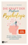 Die Kraft der Positiven Psychologie - Wladislaw Jachtchenko - 9781960004079