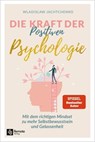 Die Kraft der Positiven Psychologie - Wladislaw Jachtchenko - 9781960004086