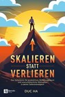 Skalieren statt verlieren - Duc Ha - 9781960004185