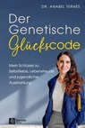 Der Genetische Glückscode - Dr. Anabel Ternès - 9781960004369