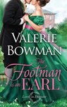 The Footman is an Earl - Valerie Bowman - 9781960015389