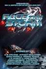Face the Storm - J. R. Handley ; A.M. Stevens ; Anthony Boulanger ; Diana Parrilla ; Jaime DiNote ; Kurtis Rupe ; Robert Miller ; Dominic Teague ; Kim Nettles - 9781960016348