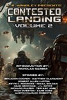 Contested Landing Volume 2 - Benjamin Cooper ; Robert Allen Lupton ; Zane Voss ; Keith Hedger ; Kevin C. Rodericks ; Ismail Soldan ; Dann Newcomb ; J. L. Royce ; Richard Pulfer ; Teri Kay Jobe ; Ryan Overton ; Austin Charles Roberts - 9781960016522