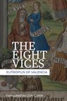 The Eight Vices - Eutropius of Valencia - 9781960069832