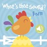 What's That Sound? Farm - Little Genius Books - 9781960107176