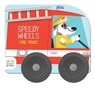 Speedy Wheels - Fire Truck - Little Genius Books - 9781960107466