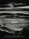 The Appendectomy Grin - Charles Rafferty - 9781960145802