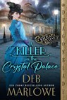 A Killer in the Crystal Palace - Deb Marlowe - 9781960184184