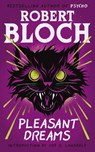 Pleasant Dreams - Robert Bloch - 9781960241405