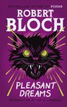 Pleasant Dreams - Robert Bloch - 9781960241412