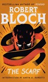 The Scarf - Robert Bloch - 9781960241436