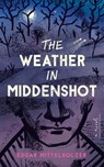 The Weather in Middenshot - Edgar Mittelholzer - 9781960241511