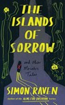 The Islands of Sorrow and Other Macabre Tales - Simon Raven - 9781960241528