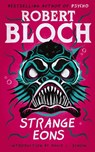 Strange Eons - Robert Bloch - 9781960241559