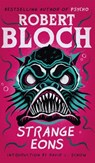Strange Eons - Robert Bloch - 9781960241566