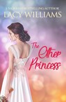 The Other Princess - Lacy Williams - 9781960248077