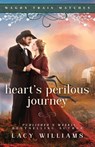 Heart's Perilous Journey - Lacy Williams - 9781960248244