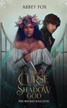 The Curse of the Shadow God - Abbey Fox - 9781960279019