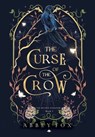 The Curse of the Crow: A fae Romantasy - Abbey Fox - 9781960279057