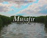 Musafir - Iman Bajwa - 9781960323033