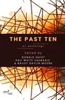 The Past Ten - Donald Quist ; Kali White Vanbaale ; Bailey Gaylin Moore - 9781960329752