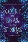 A Court of Seas and Storms: A Little Mermaid Retelling - Daniela A. Mera - 9781960343130