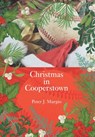 Christmas in Cooperstown - Peter J. Murgio - 9781960346414