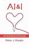 AI & I - Peter Murgio - 9781960346834