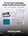 The Fast Track to Determining Transfer Functions of Linear Circuits - Christophe Basso - 9781960405197