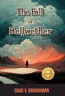 Broughman, C: Fall of Bellwether - Chad V. Broughman - 9781960462152