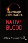Native Blood - Maureen Carroll ; Leonard Krishtalka - 9781960462190