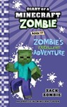 Diary of a Minecraft Zombie Book 17: Zombie's Excellent Adventure - Zack Zombie - 9781960507624