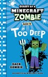 Diary of a Minecraft Zombie Book 18: In Too Deep - Zack Zombie - 9781960507631