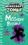 Diary of a Minecraft Zombie Book 25: Mission Possible - Zack Zombie - 9781960507655