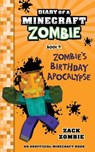 Diary of a Minecraft Zombie Book 9: Zombie's Birthday Apocalypse - Zack Zombie - 9781960507679