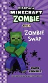 Diary of a Minecraft Zombie Book 4: Zombie Swap - Zack Zombie - 9781960507822