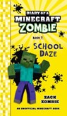 Diary of a Minecraft Zombie Book 5: School Daze - Zack Zombie - 9781960507839