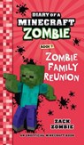 Diary of a Minecraft Zombie Book 7: Zombie Family Reunion - Zack Zombie - 9781960507853