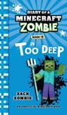 Diary of a Minecraft Zombie Book 18: In Too Deep - Zack Zombie - 9781960507969
