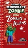 Diary of a Minecraft Zombie Book 19: Zombies Vs. Aliens - Zack Zombie - 9781960507976