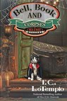 Bell, Book and Corpses - T. C. Lotempio - 9781960511836