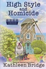 High Style and Homicide - Kathleen Bridge - 9781960511898