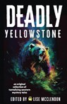Deadly Yellowstone - David Bart ; Celeste Berteau - 9781960556042