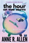 The Hour of the Moth - Anne R. Allen - 9781960556073