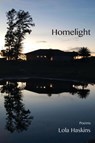 Homelight - Lola Haskins - 9781960558039